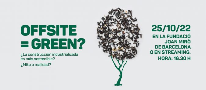 Más de 400 asistentes participan en la jornada offsite = green? Sobre construcción industrializada y sostenibilidad