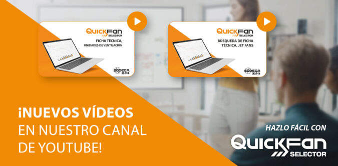 Sodeca: videotutoriales de la herramienta de selección de ventiladores y cálculo QuickFan