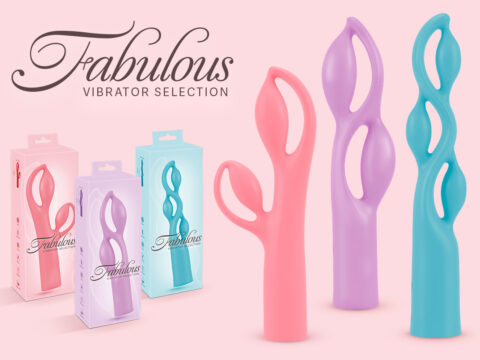 Fabulous, diseños únicos para clímax fabulosos
