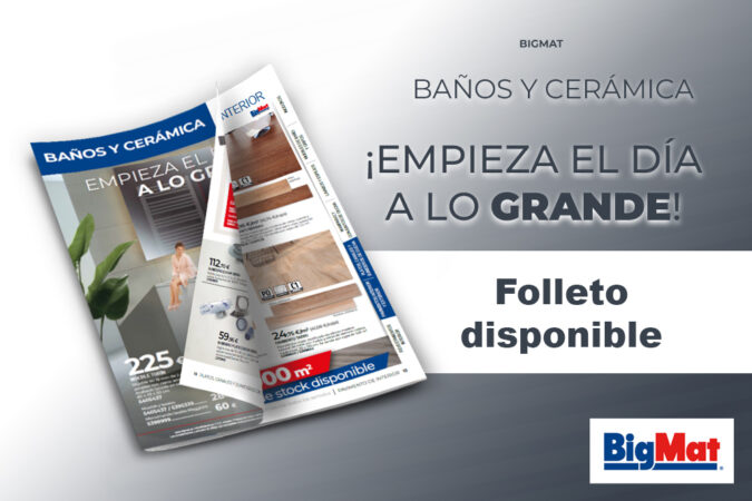 BigMat lanza su nuevo folleto de Baños y Cerámica 2025