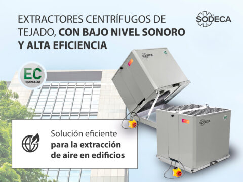 Extractores centrífugos de tejado con bajo nivel sonoro y alta eficiencia