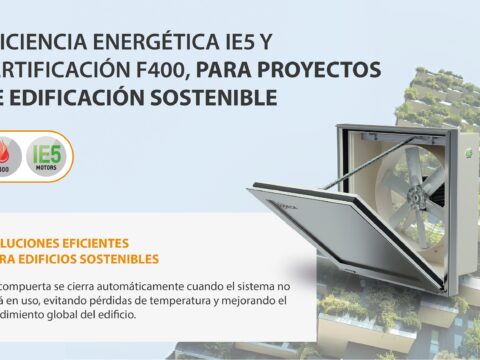 Eficiencia energética IE5 y certificación F400 para proyectos de edificación sostenible